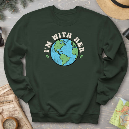 I'm With Her Earth Sweatshirt