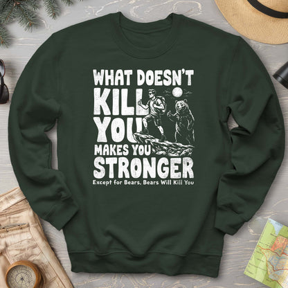 Bears Will Kill You Sweatshirt