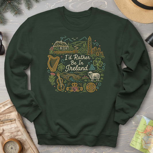 Bargain Bin Overstock! I'd Rather Be In Ireland Sweatshirt