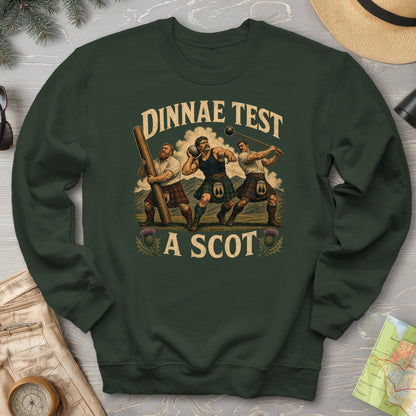 Dinnae Test A Scot Sweatshirt
