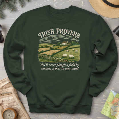 Plough Proverb Sweatshirt