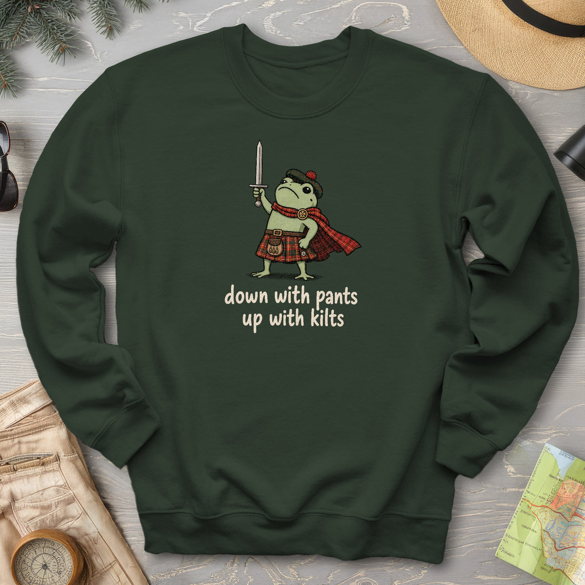 Down With Pants Up With Kilts Sweatshirt
