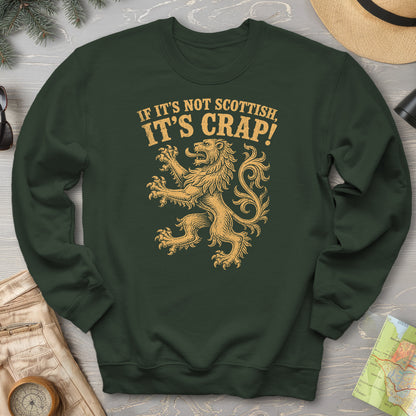 Not Scottish It's Crap Sweatshirt