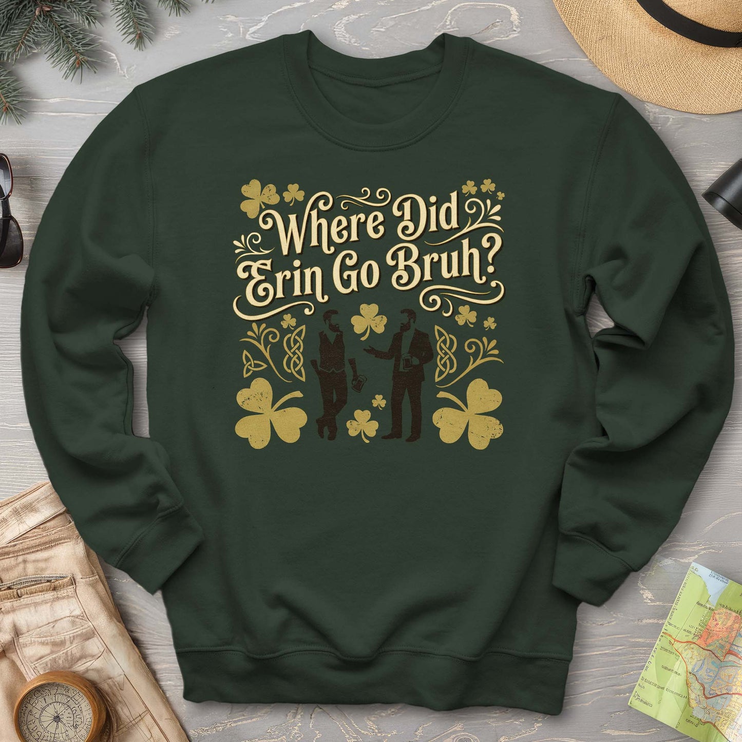 Erin Go Bruh Sweatshirt