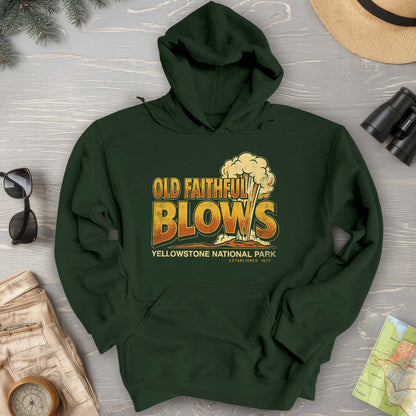 Old Faithful Blows Hoodie