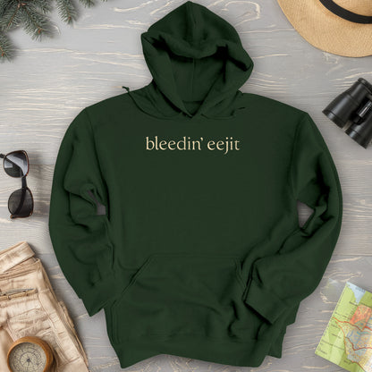 Bleedin' Eejit Hoodie