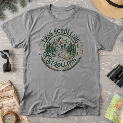 Less Scrolling More Strolling T-Shirt