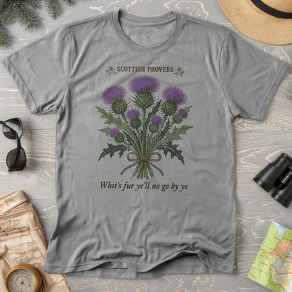 Scottish Proverb By Ye T-Shirt