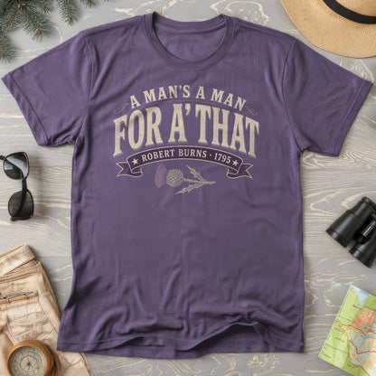 A Man's A Man T-Shirt