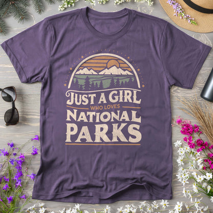 Bargain Bin Overstock! Just a Girl Who Loves National Parks T-Shirt