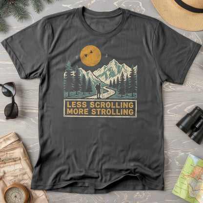 Less Scrolling More Strolling T-Shirt