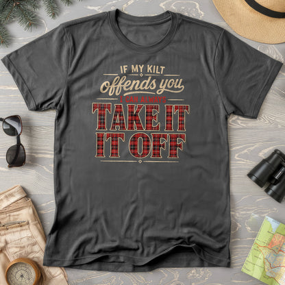 If My Kilt Offends T-Shirt