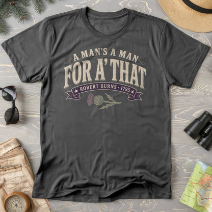 A Man's A Man T-Shirt