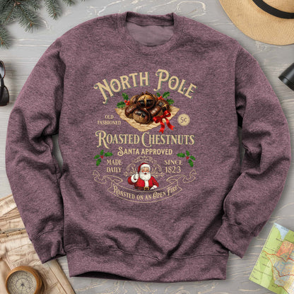 North Pole Roasted Chestnuts Sweatshirt