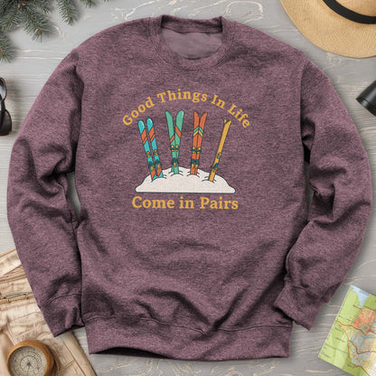 Good Things Come In Pairs Ski Sweatshirt