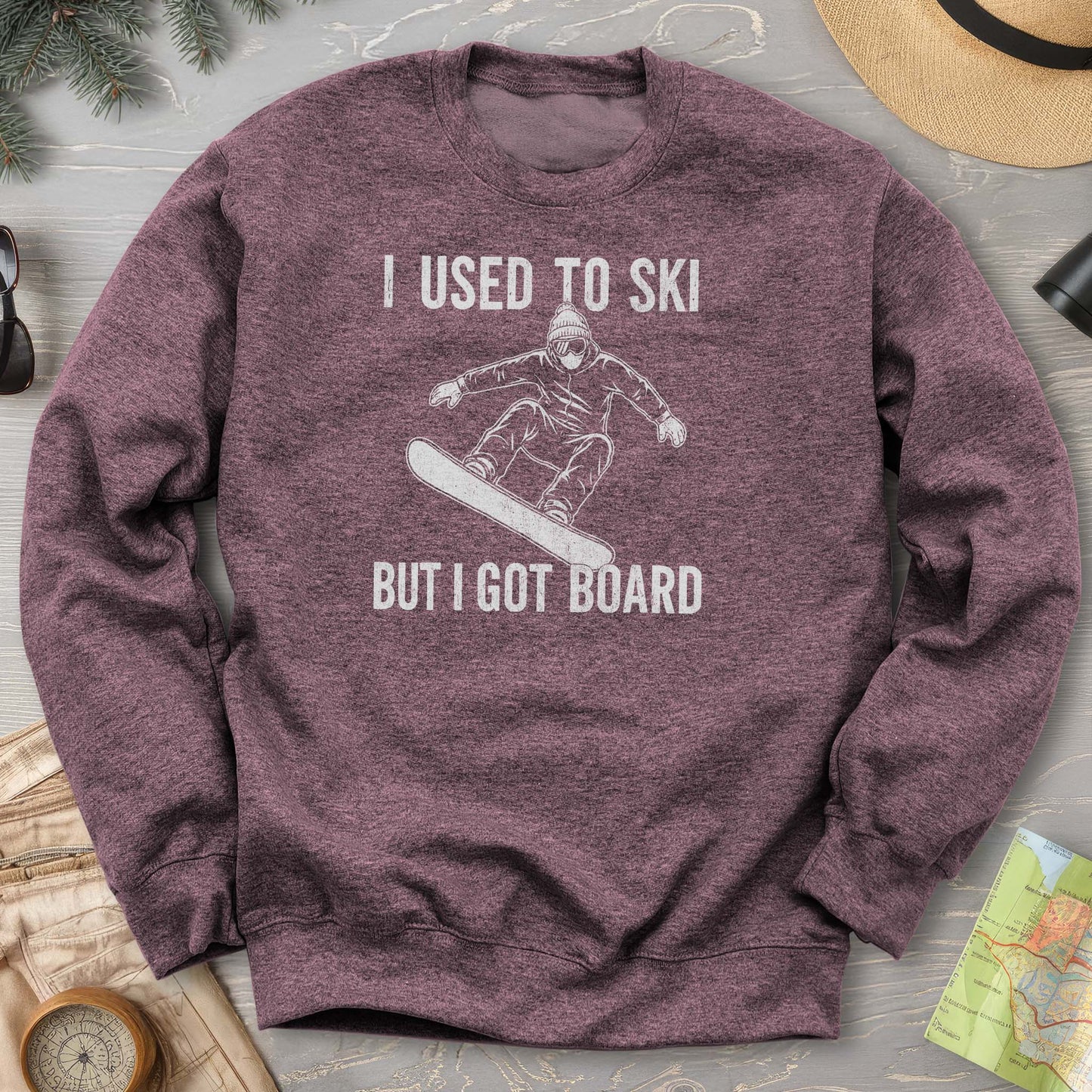 I Got Board Sweatshirt