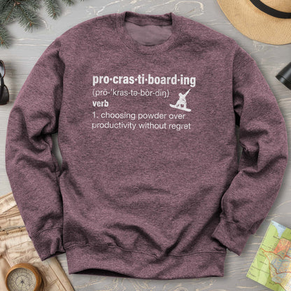 Procrastiboarding Snowboard Sweatshirt