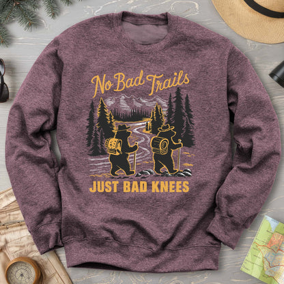 No Bad Trails Just Bad Knees Funny Hiking Crewneck Sweatshirt