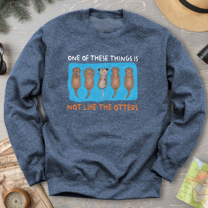 Not Like the Otters Sweatshirt