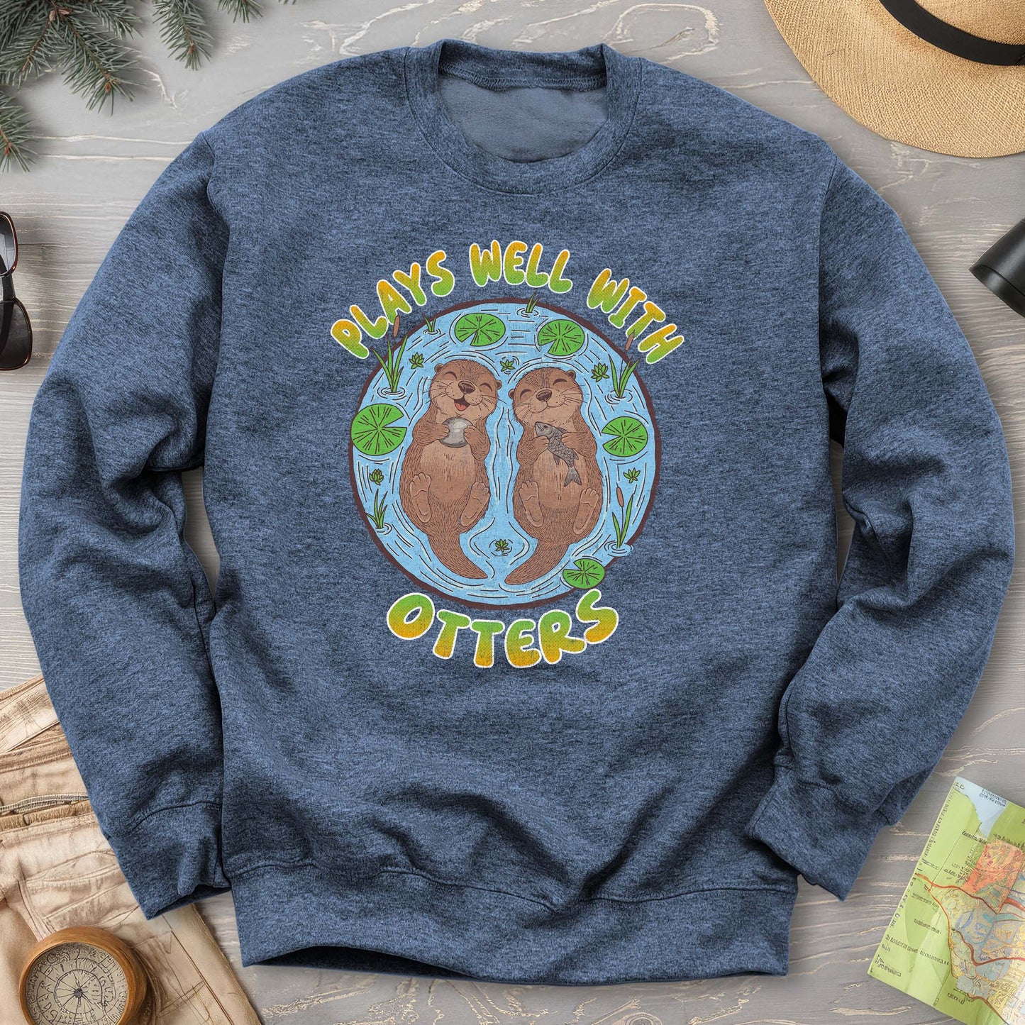 Plays Well With Otters Sweatshirt