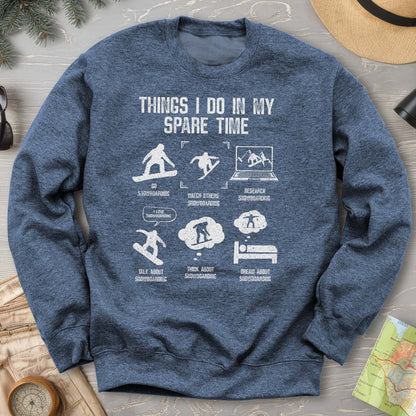 Spare Time Snowboard Sweatshirt