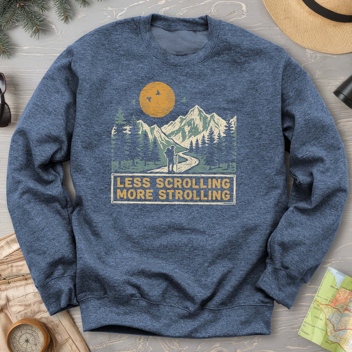 Less Scrolling More Strolling Sweatshirt