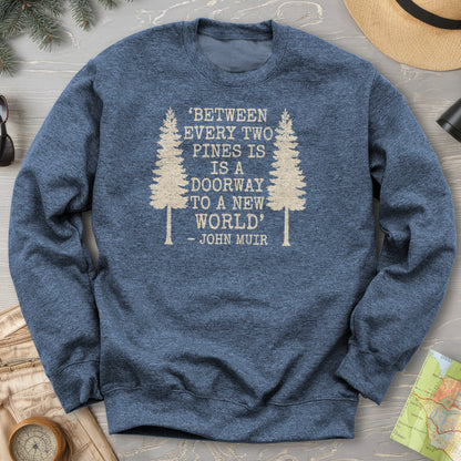 Between Two Pines Sweatshirt