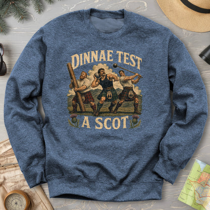Dinnae Test A Scot Sweatshirt
