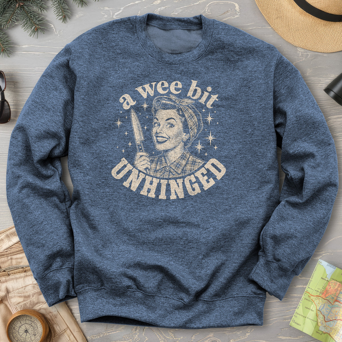 A Wee Bit Unhinged Sweatshirt