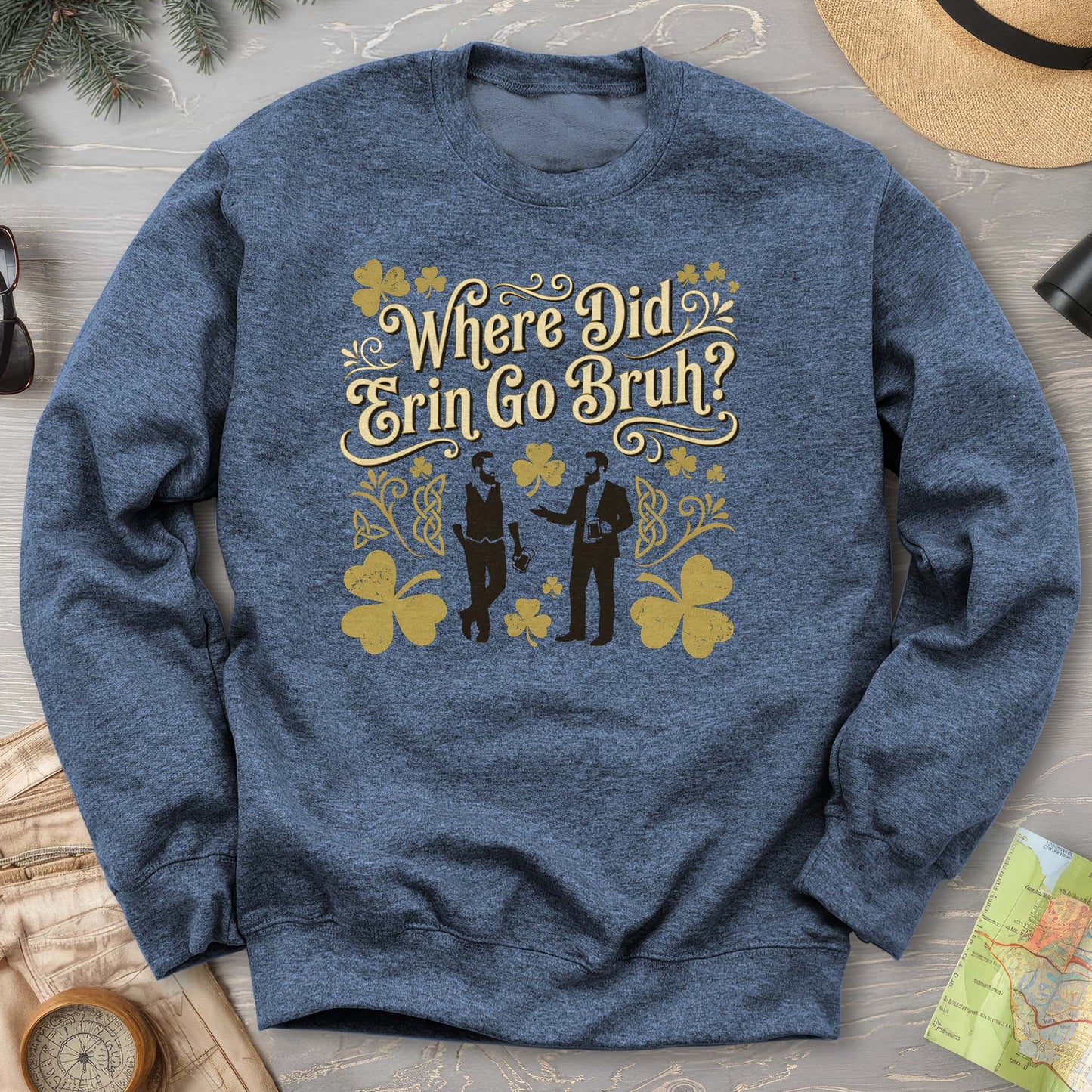 Erin Go Bruh Sweatshirt