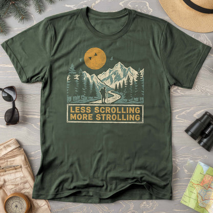 Less Scrolling More Strolling T-Shirt