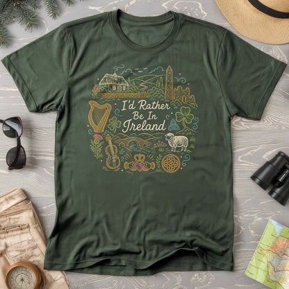 I'd Rather Be In Ireland T-Shirt