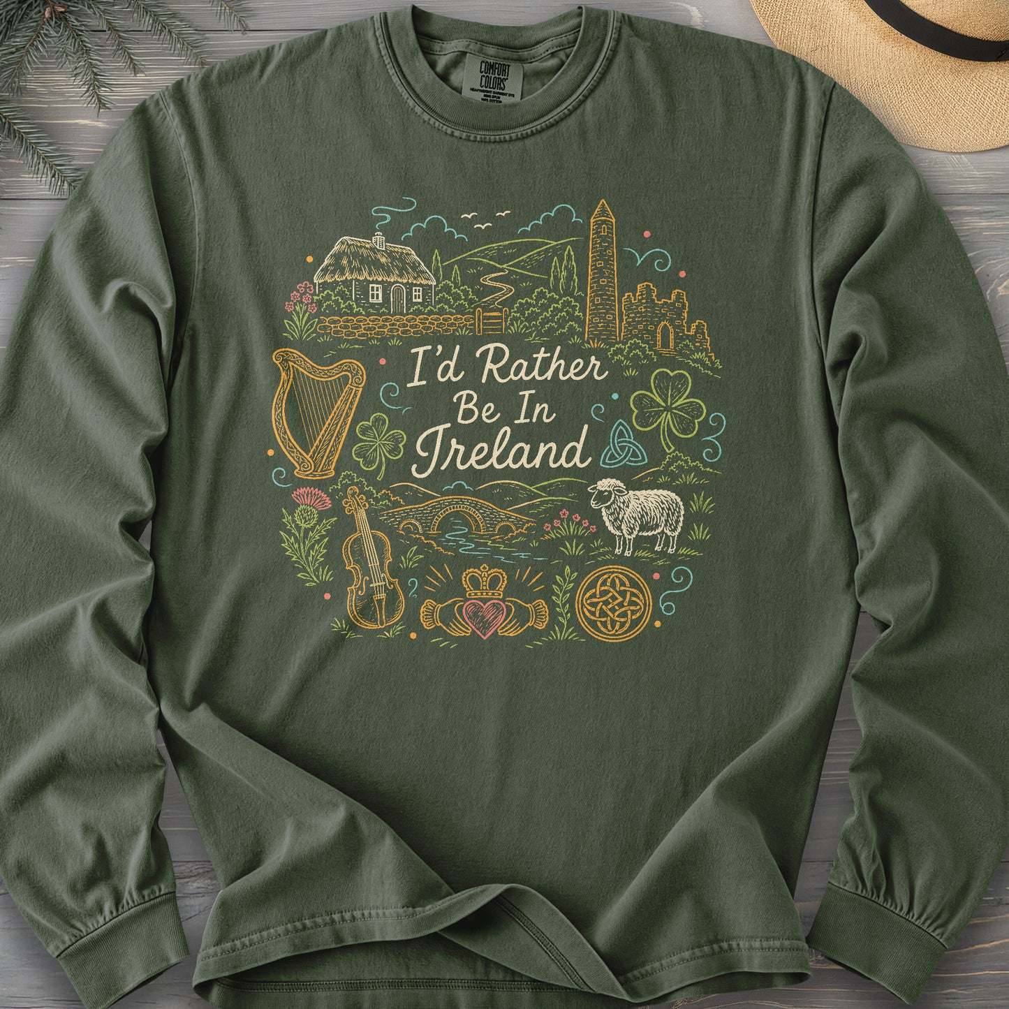 I'd Rather Be In Ireland Long Sleeve Shirt