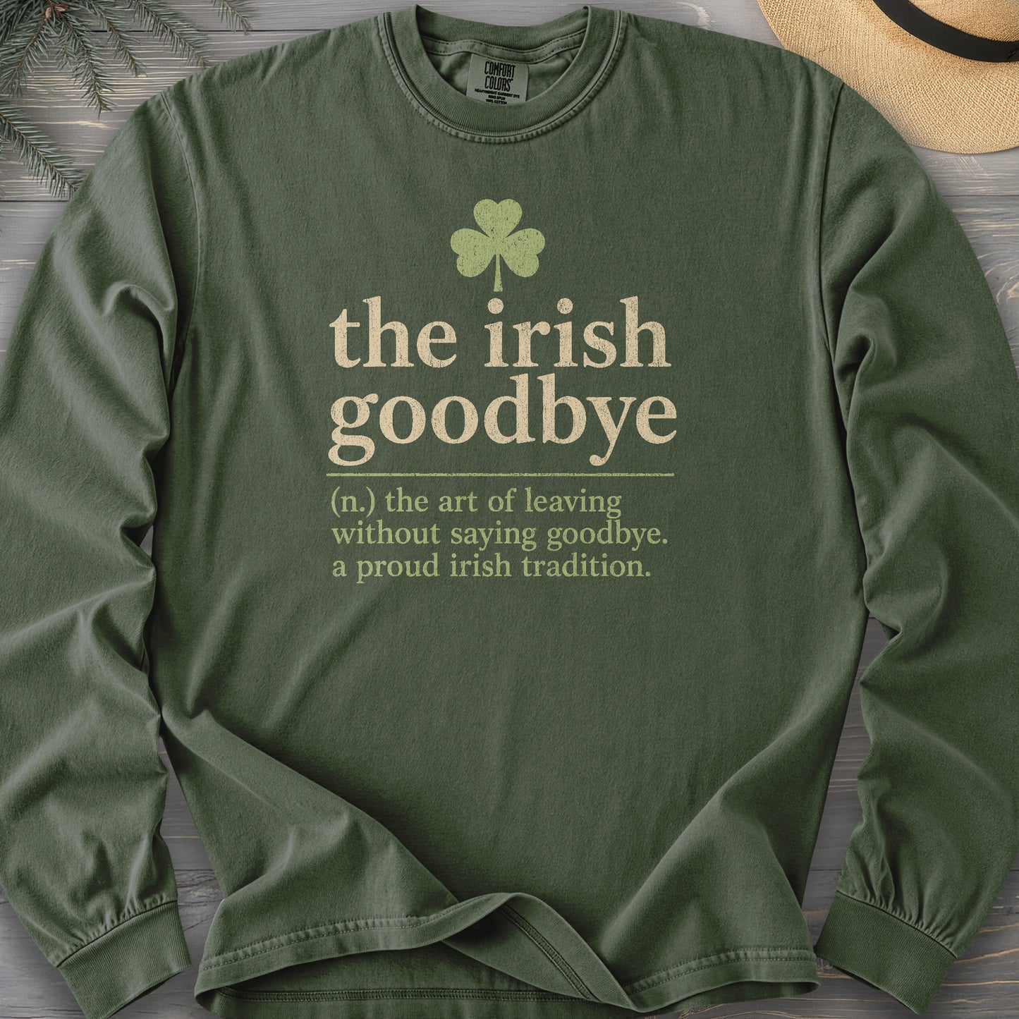 Irish Goodbye Definition Long Sleeve Shirt