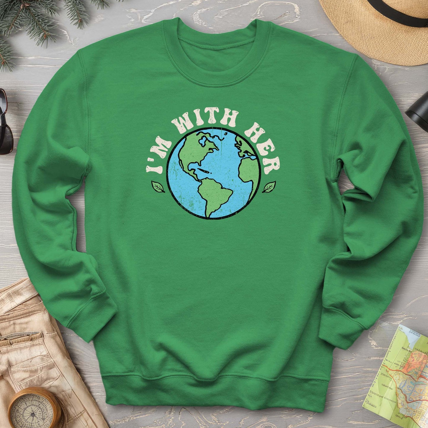 I'm With Her Earth Sweatshirt
