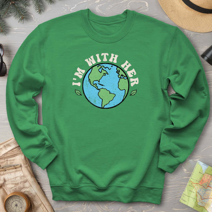 I'm With Her Earth Sweatshirt