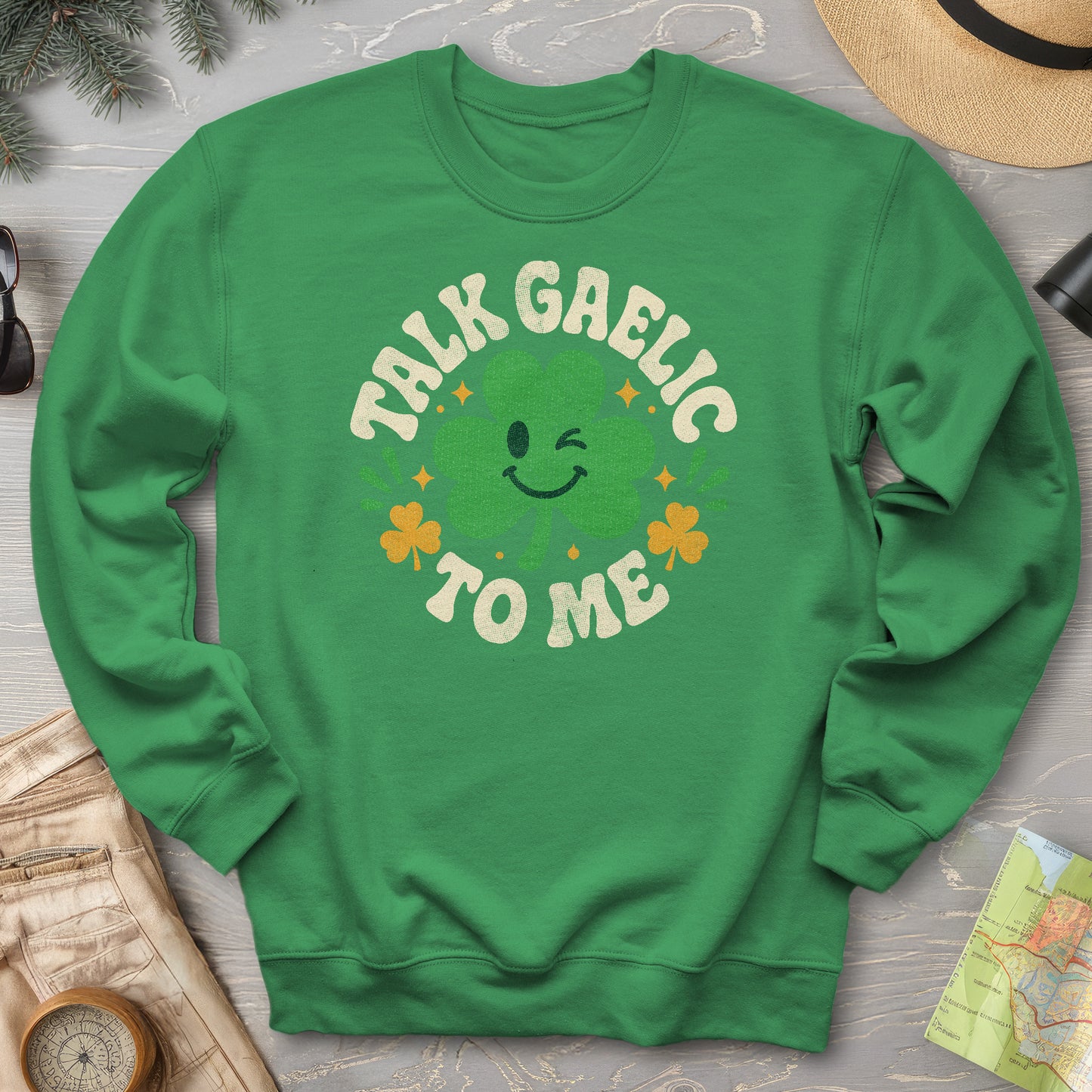Talk Gaelic To Me Sweatshirt