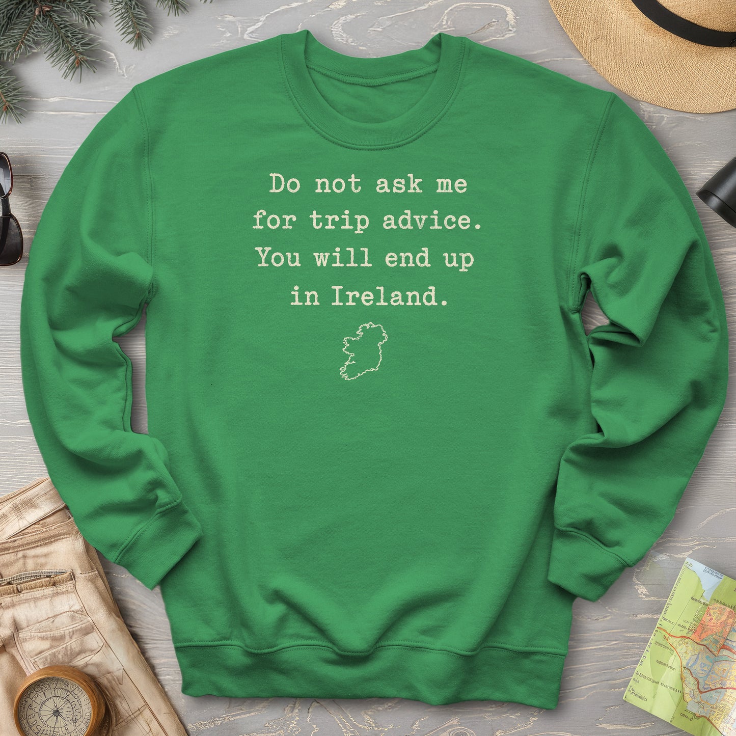 Trip Advice Ireland Sweatshirt