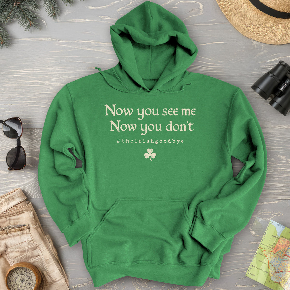 Irish Goodbye See Me Hoodie