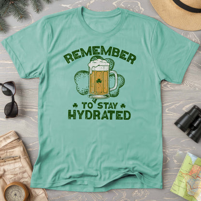 Stay Hydrated Irish T-Shirt