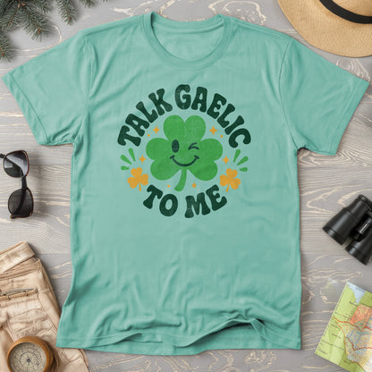 Talk Gaelic To Me T-Shirt