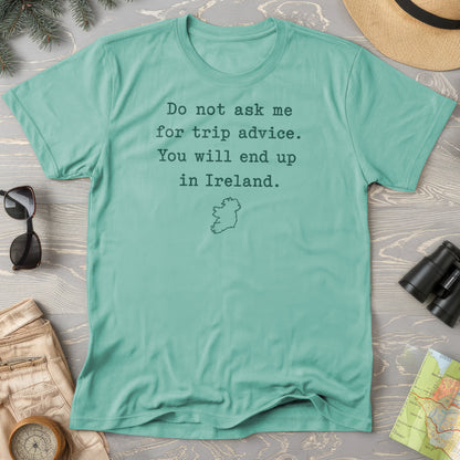 Trip Advice Ireland T-Shirt