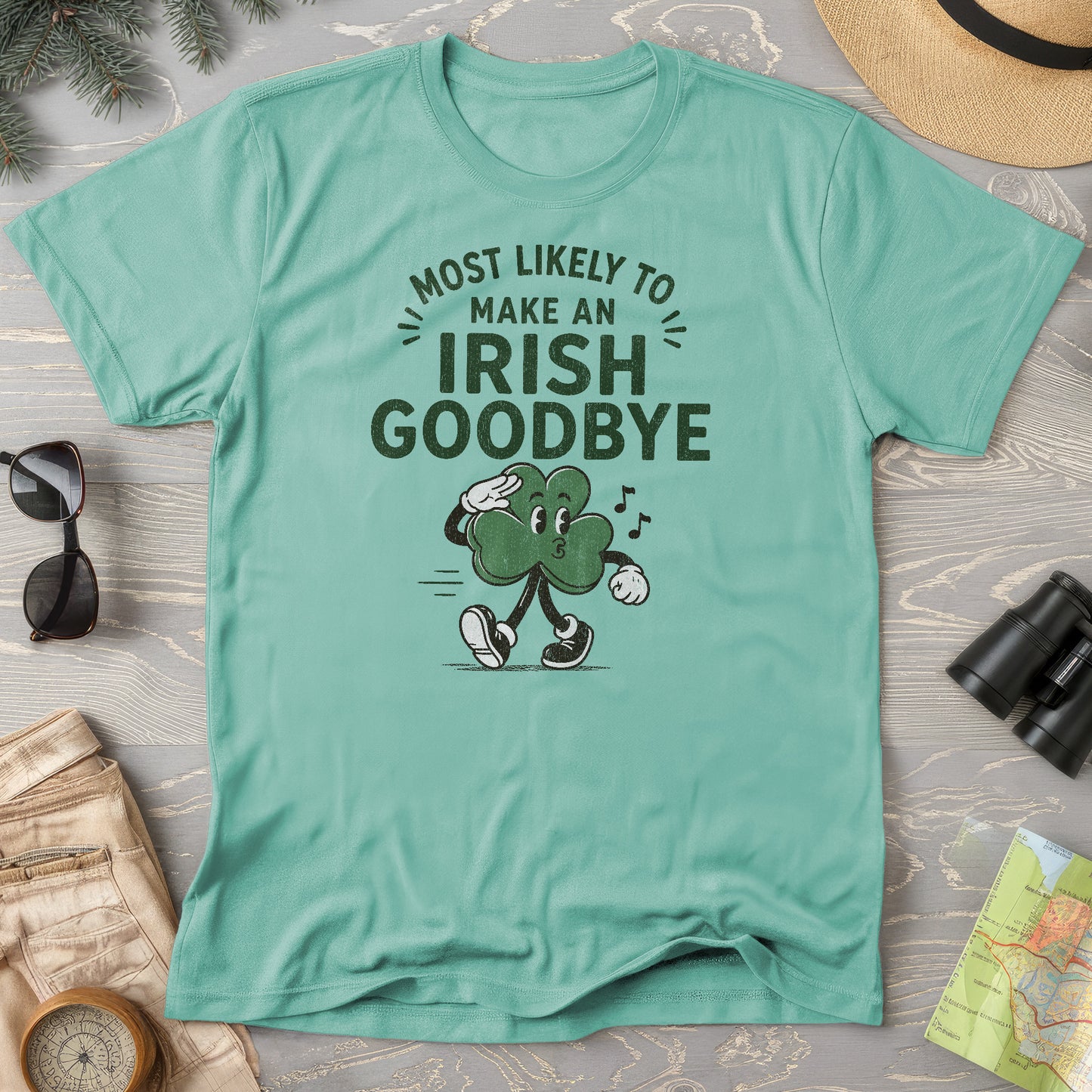 Most Likely Irish Goodbye T-Shirt