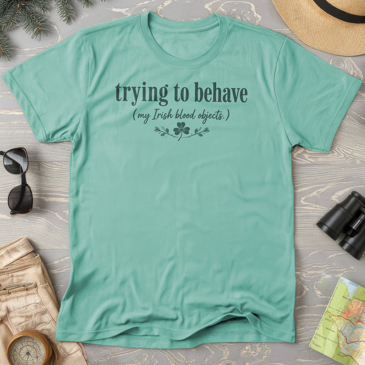Trying To Behave Irish T-Shirt