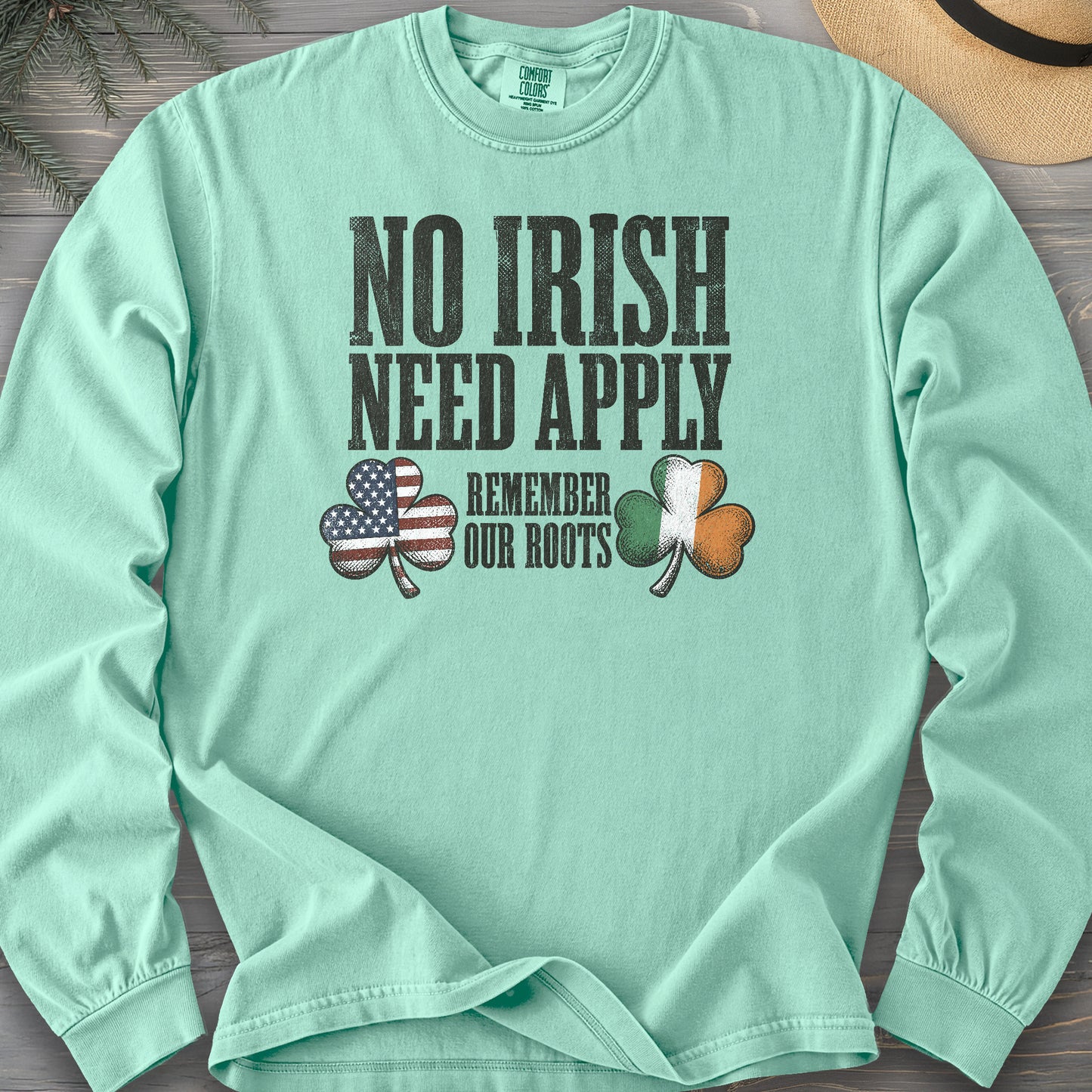 No Irish Need Apply Long Sleeve Shirt
