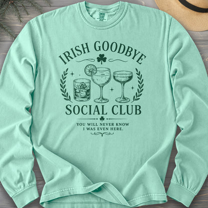 Irish Goodbye Club Long Sleeve Shirt
