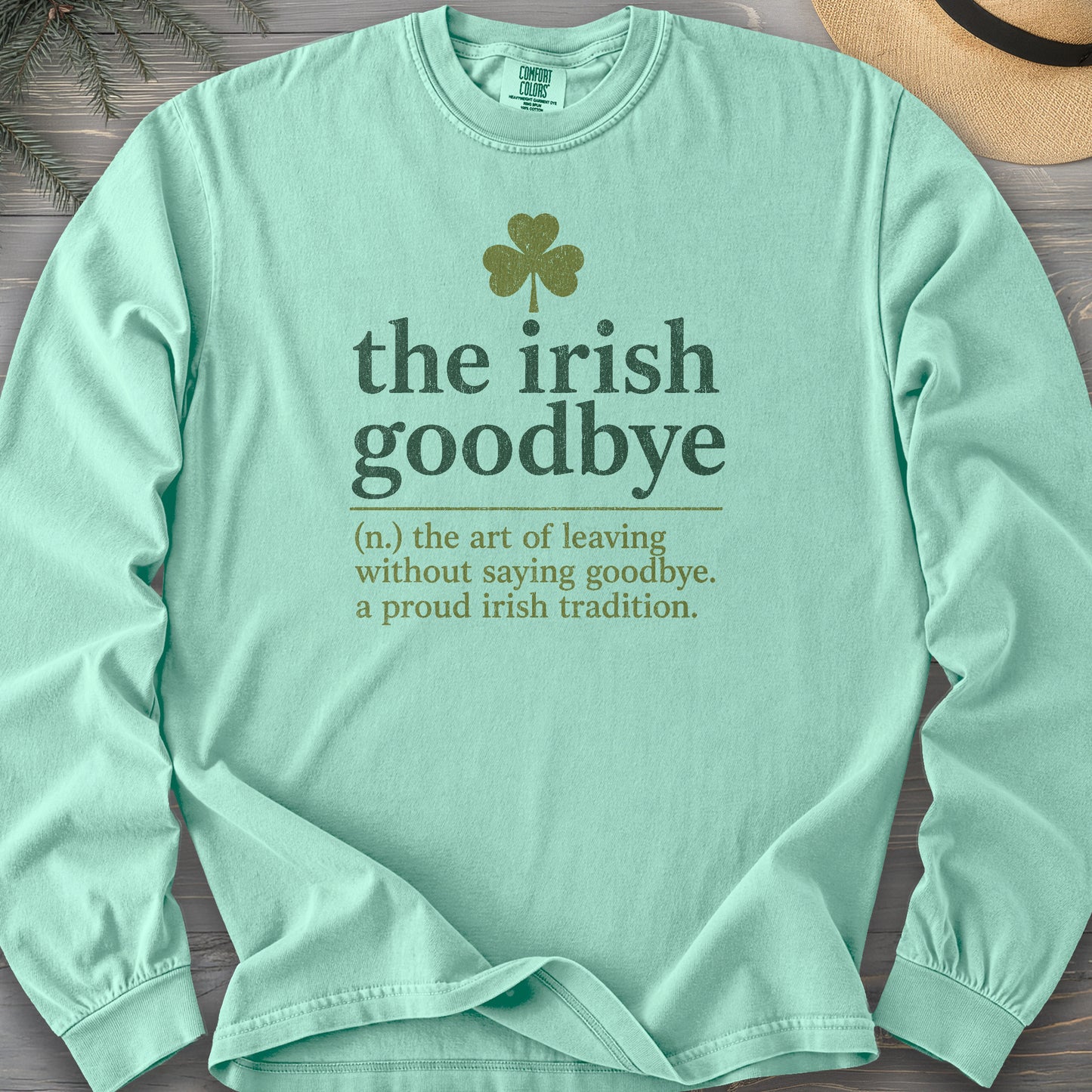 Irish Goodbye Definition Long Sleeve Shirt