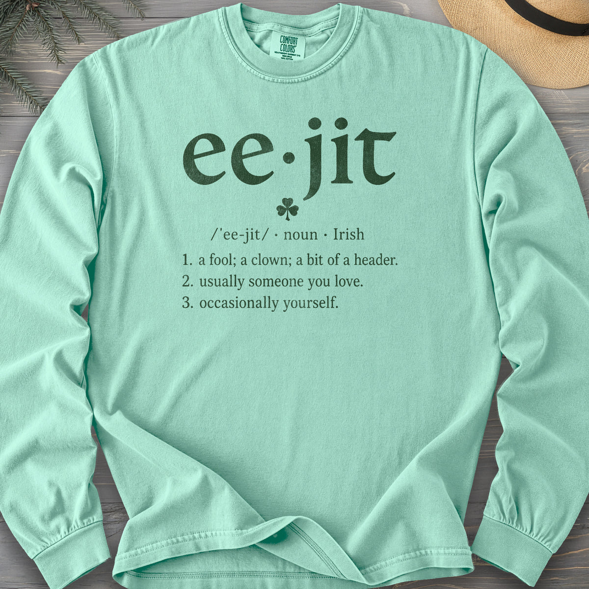 Eejit Definition Comfort Colors 6014 Long Sleeve