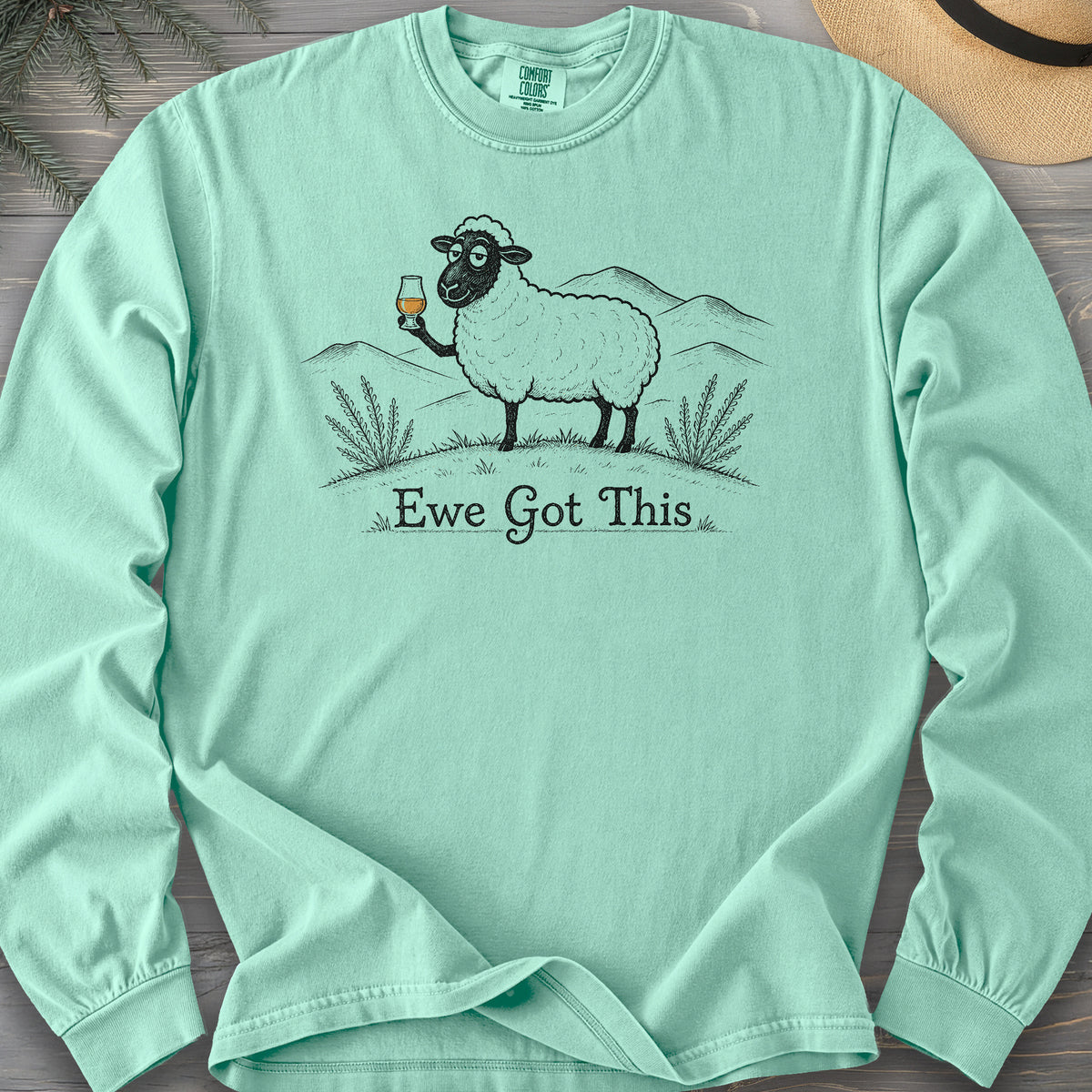 Ewe Got This Comfort Colors 6014 Long Sleeve