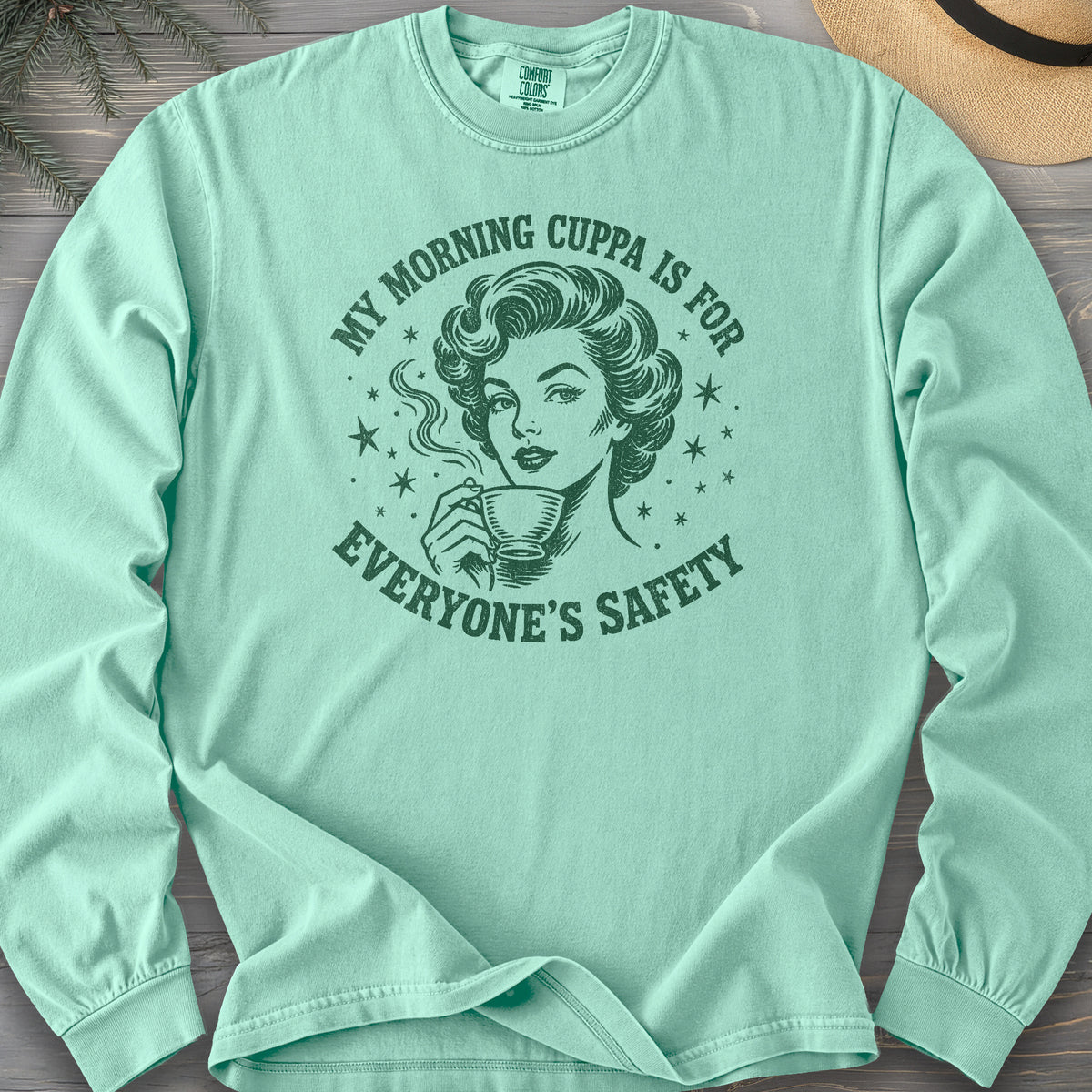 Morning Cuppa Safety Comfort Colors 6014 Long Sleeve